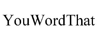 YOUWORDTHAT