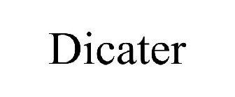 DICATER