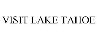 VISIT LAKE TAHOE