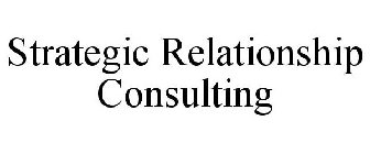 STRATEGIC RELATIONSHIP CONSULTING