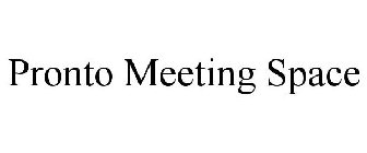 PRONTO MEETING SPACE