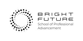 BRIGHT FUTURE SCHOOL OF PROFESSIONAL ADVANCEMENT