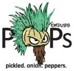 EMDUBBPOPS PICKLED. ONIONS. PEPPERS.