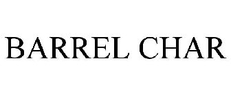 BARREL CHAR