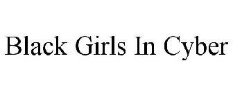 BLACK GIRLS IN CYBER