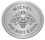 MICHEL FOR BODY & SOUL