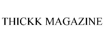 THICKK MAGAZINE