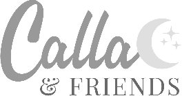 CALLA & FRIENDS