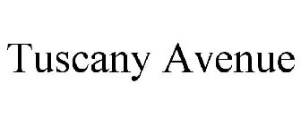TUSCANY AVENUE