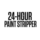 24-HOUR PAINT STRIPPER