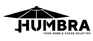 HUMBRA YOUR MOBILE SHADE SOLUTION
