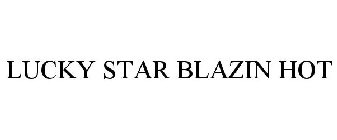 BLAZIN' HOT LUCKY STARS