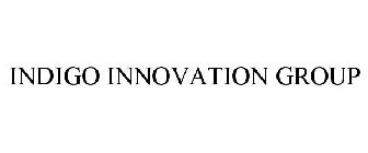 INDIGO INNOVATION GROUP