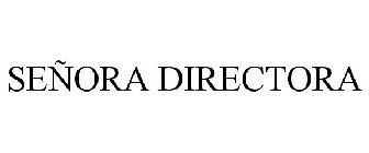 SEÑORA DIRECTORA