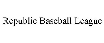 REPUBLIC BASEBALL LEAGUE