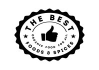 THE BEST FOODS & SPICES ORGANIC FOOD FOR ALL