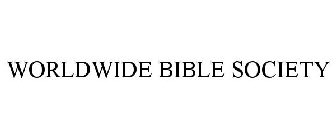 WORLDWIDE BIBLE SOCIETY