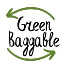 GREEN BAGGABLE