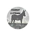 DONKEY LISTENER