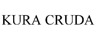 KURA CRUDA