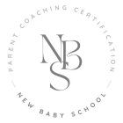 NBS PARENT COACHING CERTIFICATION NEW BABY SCHOOL