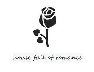 HOUSE FULL OF ROMANCE