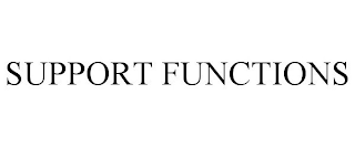 SUPPORT FUNCTIONS