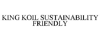 KING KOIL SUSTAINABILITY FRIENDLY