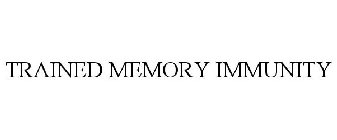 TRAINED MEMORY IMMUNITY