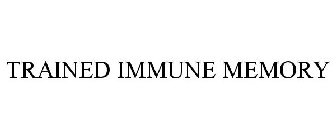 TRAINED IMMUNE MEMORY