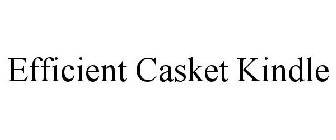 EFFICIENT CASKET KINDLE