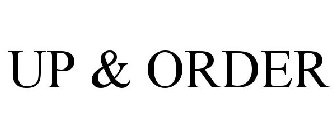 UP & ORDER