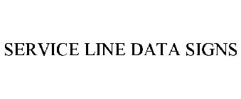 SERVICE LINE DATA SIGNS