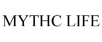 MYTHC LIFE