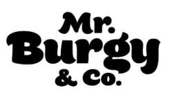 MR. BURGY & CO.