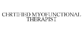 CERTIFIED MYOFUNCTIONAL THERAPIST