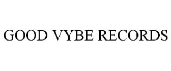 GOOD VYBE RECORDS