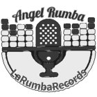 ANGEL RUMBA LA RUMBA RECORDS