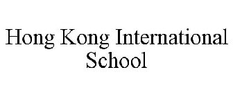 HONG KONG INTERNATIONAL SCHOOL