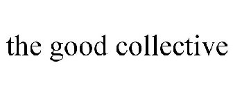 THE GOOD COLLECTIVE