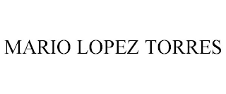 MARIO LOPEZ TORRES