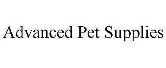 ADVANCED PET SUPPLIES