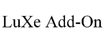 LUXE ADD-ON