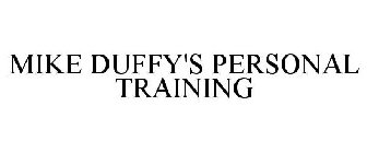 MIKE DUFFY'S PERSONAL TRAINING