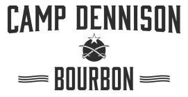 CAMP DENNISON BOURBON