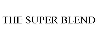 THE SUPER BLEND