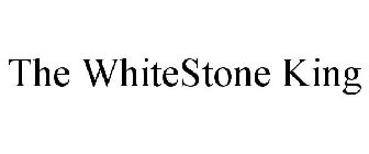 THE WHITESTONE KING