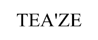 TEA'ZE