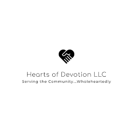 HEARTS OF DEVOTION LLC SERVING THE COMMUNITY...WHOLEHEARTEDLY