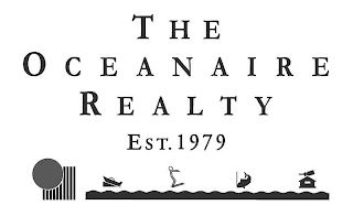 THE OCEANAIRE REALTY EST. 1979